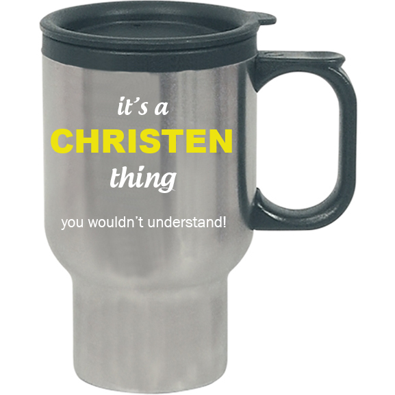 It's a Christen Thing, You wouldn't Understand Travel Mug