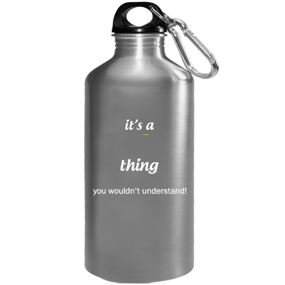 It's a Aron Thing, You wouldn't Understand Water Bottle